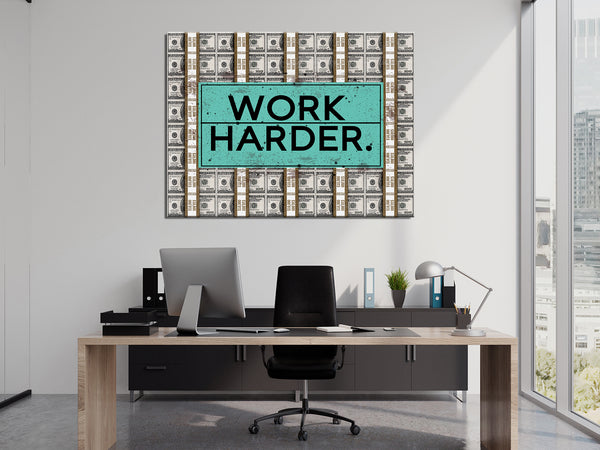 WORK HARDER Canvas Print - Motivational, Inspirational Canvas Wall Art ...